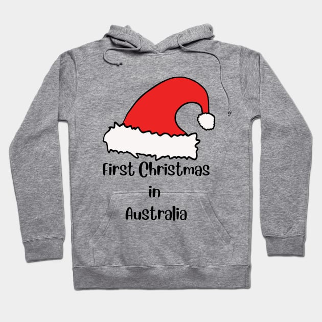 First Christmas in Australia Hoodie by Ashden